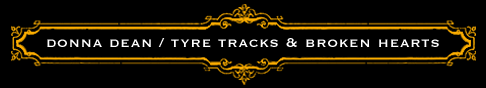 DONNA DEAN - Tyre Tracks & Broken Hearts